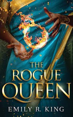 The Rogue Queen by Emily R. King