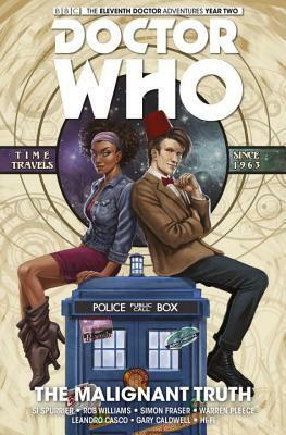 Doctor Who: The Eleventh Doctor Volume 6 - The Malignant Truth by Rob Williams, Simon Fraser, Simon Spurrier