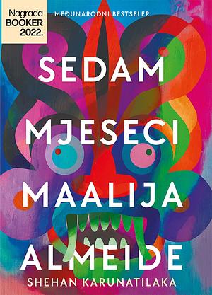 Sedam Mjeseci Maalija Almeide  by Shehan Karunatilaka