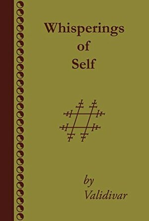 Whisperings of Self (Rosicrucian Order AMORC Kindle Editions) by V. Validivar, Ralph Maxwell Lewis, Arthur C. Piepenbrink