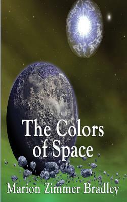 The Colors of Space by Marion Zimmer Bradley