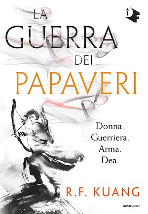 La Guerra dei Papaveri by R.F. Kuang, R.F. Kuang