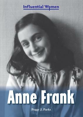 Anne Frank by Peggy J. Parks