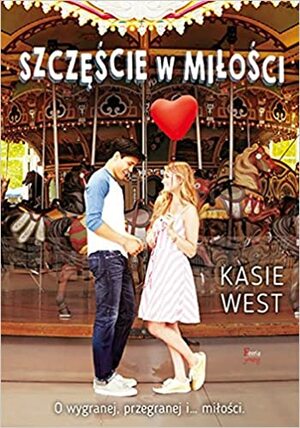 Szczęście w miłości by Kasie West