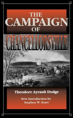 Campaign Chancellorsville by Theodore Ayrault Dodge