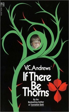 If There Be Thorns by V.C. Andrews