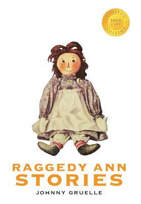 Raggedy Ann Stories (1000 Copy Limited Edition) by Johnny Gruelle