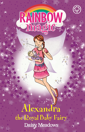 Alexandra the Royal Baby Fairy by Daisy Meadows