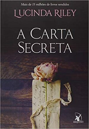 A Carta Secreta by Lucinda Riley