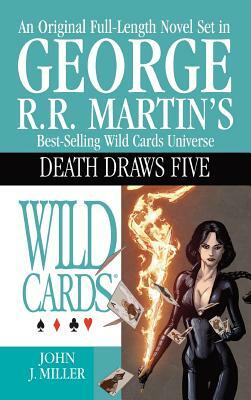 Wild Cards Death Draws Five by John J. Miller