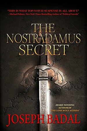 The Nostradamus Secret by Joseph Badal