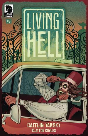 Living Hell #3 by Caitlin Yarksy