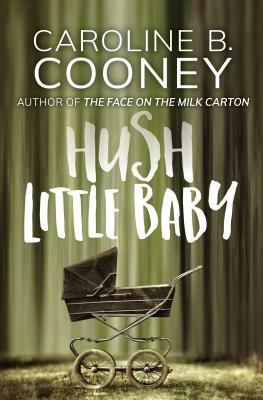 Hush Little Baby by Caroline B. Cooney