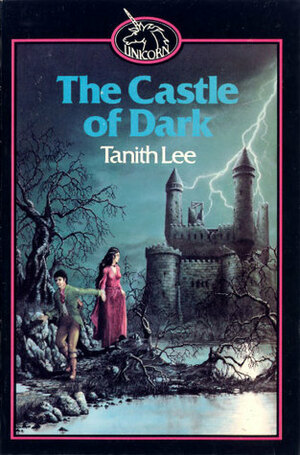 The Castle of Dark by Tanith Lee