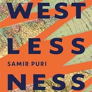 Westlessness: The Great Global Rebalancing by Samir Puri