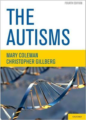 The Autisms by Mary Coleman, Christopher Gillberg