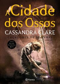 A Cidade dos Ossos by Cassandra Clare