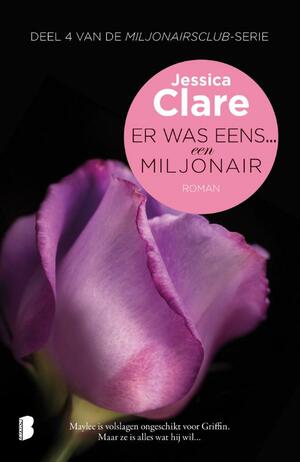 Er was eens... een miljonair by Jessica Clare