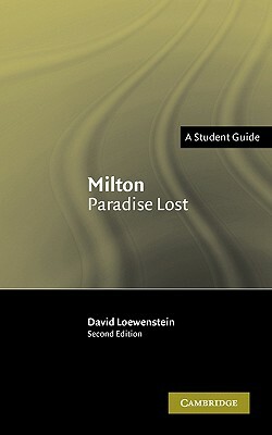 Milton Paradise Lost: A Student Guide by David Loewenstein