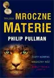 Trylogia Mroczne Materie by Philip Pullman, Danuta Górska, Ewa Wojtczak