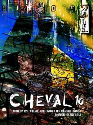 Cheval 10 by Rose Widlake, Aida Birch, Glyn Edwards, Jonathan Edwards