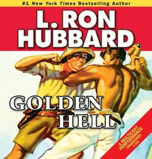 Golden Hell by L. Ron Hubbard