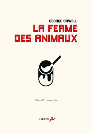 La ferme des animaux by George Orwell, Philippe Jaworski, Hervé Le Tellier