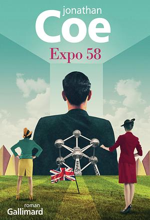 Expo 58 by Jonathan Coe