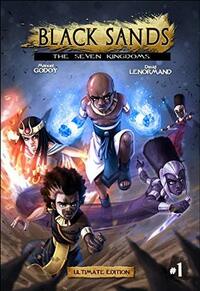 Black Sands - the Seven Kingdoms Ultimate Edition 1 by Manuel Godoy, David Lenormand