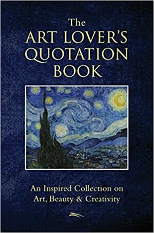 The Art Lovers Quotation Book by Jo Brielyn