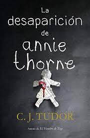 La Desaparición de Annie Thorne / The Hiding Place by C.J. Tudor