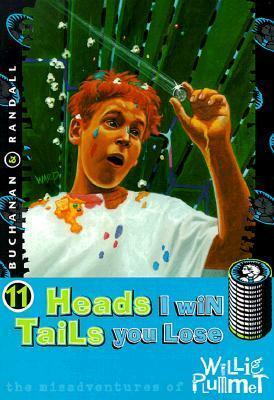 Heads I Win, Tails You Lose by Paul Buchanan, Rod Randall