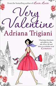 Very Valentine by Adriana Trigiani