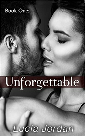 Unforgettable by Lucia Jordan