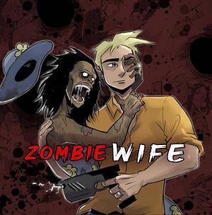 Zombie Wife by Jonathan Lareva