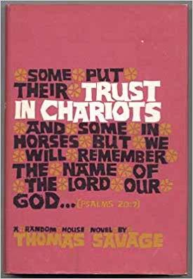 Trust in Chariots by Thomas Savage