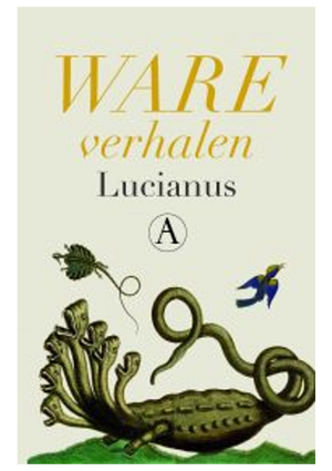 Ware verhalen by Lucianus, Lucian of Samosata