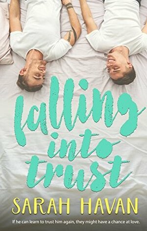 Falling Into Trust by Sarah Havan