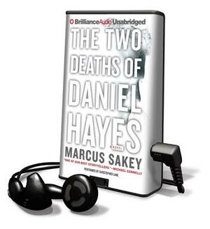 The Two Deaths of Daniel Hayes by Marcus Sakey