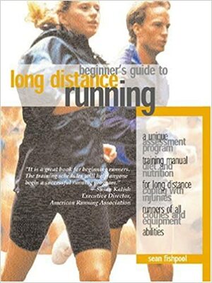 Beginner's Guide to Long Distance Running by Sean Fishpool