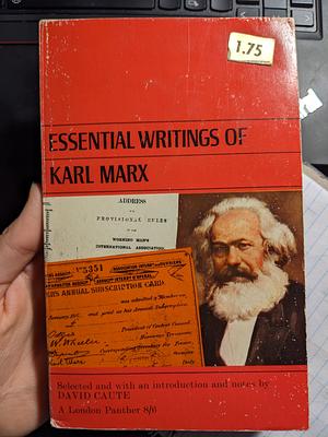 Essential Writings of Karl Marx by David Caute