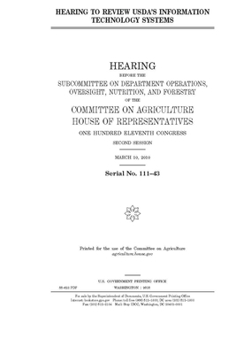 Hearing to review USDA's information technology systems by Committee on Agriculture (house), United States Congress, United States House of Representatives