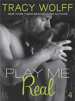 Play Me Real by Tracy Wolff