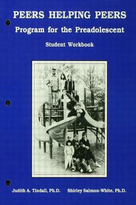 Peers Helping Peers: Programs for the Preadolescent by Shirley Salmon, Judith A. Tindall