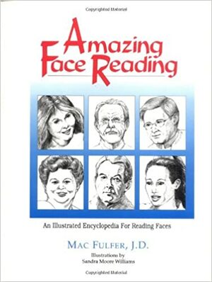 Amazing Face Reading by Mac Fulfer