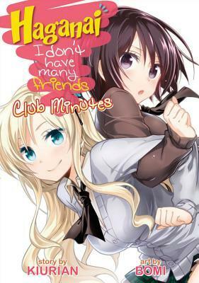 Haganai: I Don't Have Many Friends - Club Minutes by bomi, Kiurian