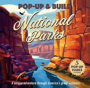 Pop-Up & Build: National Parks by Mike Graf