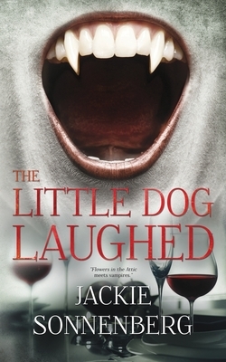 The Little Dog Laughed by Jackie Sonnenberg