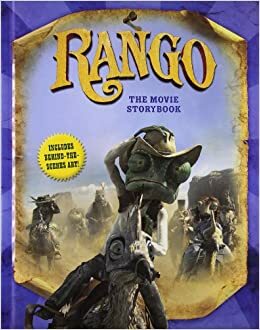 Rango: The Movie Storybook by Ron Fontes, Justine Korman Fontes