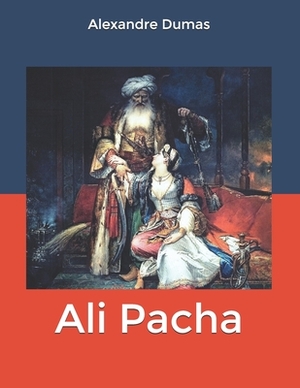 Ali Pacha by Alexandre Dumas